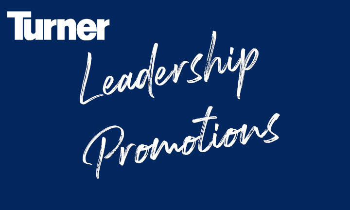 Turner Announces Key Leadership Appointments, Promotions, and New Company Officers
