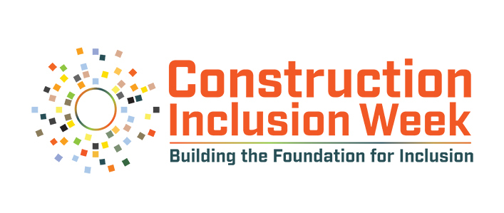 Announcing the Inaugural “Construction Inclusion Week” – October 18 – 22, 2021