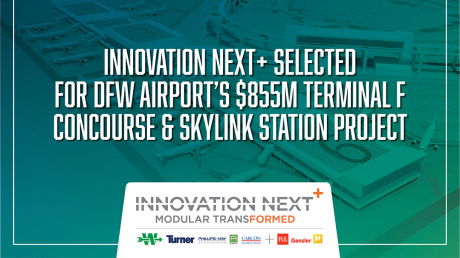 Innovation Next+ Design-Build Team Wins $855 Million Dallas Fort Worth International Airport Project