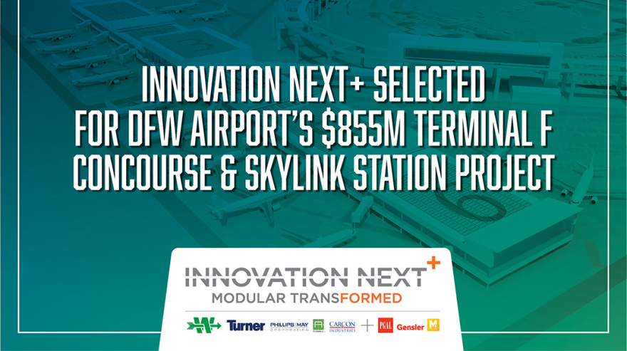 Innovation Next+ Design-Build Team Wins $855 Million Dallas Fort Worth International Airport Project